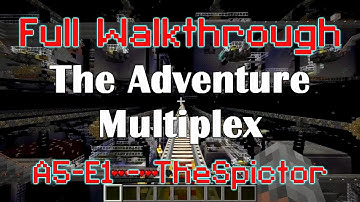 A5-E1 - TheSpictor - Full Adventure Multiplex Walkthrough