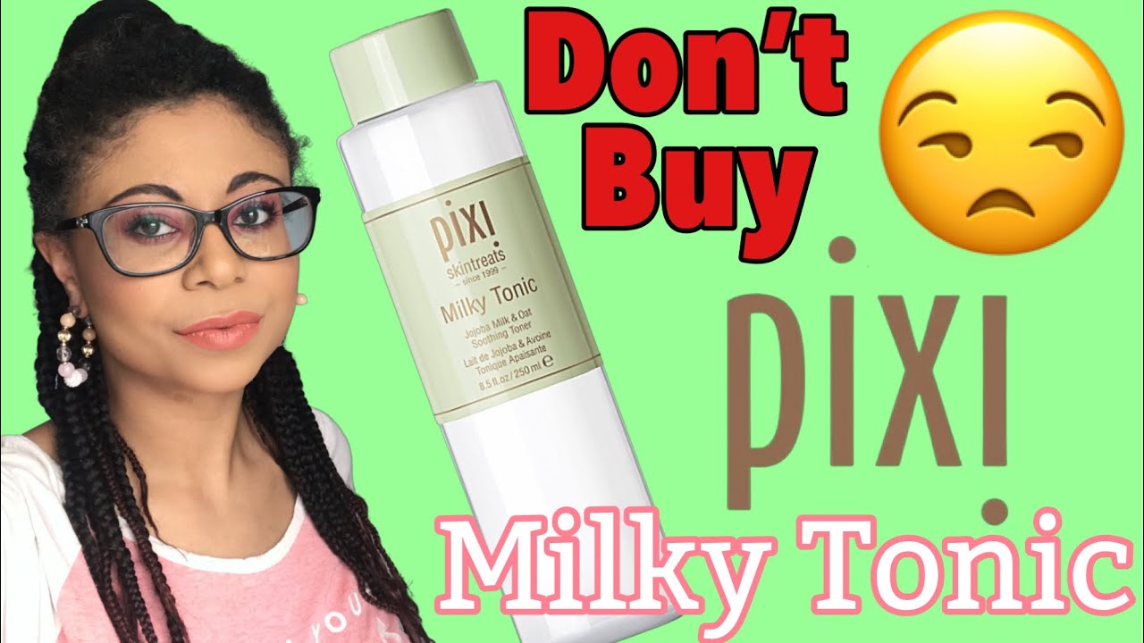 gå ind Hjelm justering Pixi Milky Tonic Jojoba Milk & Oat Soothing Toner - YouTube