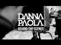 Danna Paola - Todo Fue Un Show (Behind The Scenes)