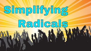 Simplifying Radicals, Add, Subtract, Rationalize the Denominator of a Square Root