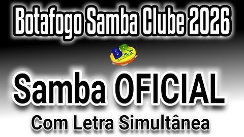 𝗕𝗢𝗧𝗔𝗙𝗢𝗚𝗢 𝗦𝗔𝗠𝗕𝗔 𝗖𝗟𝗨𝗕𝗘 𝟮𝟬𝟮𝟲 | Samba OFICIAL (Com Letra Simultânea)