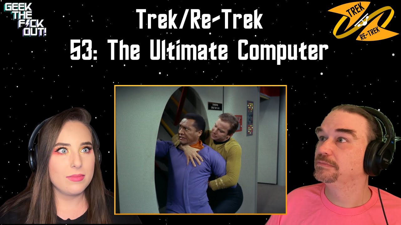 Trek/Re-Trek #53: The Ultimate Computer - Star Trek TOS Season 2 ...