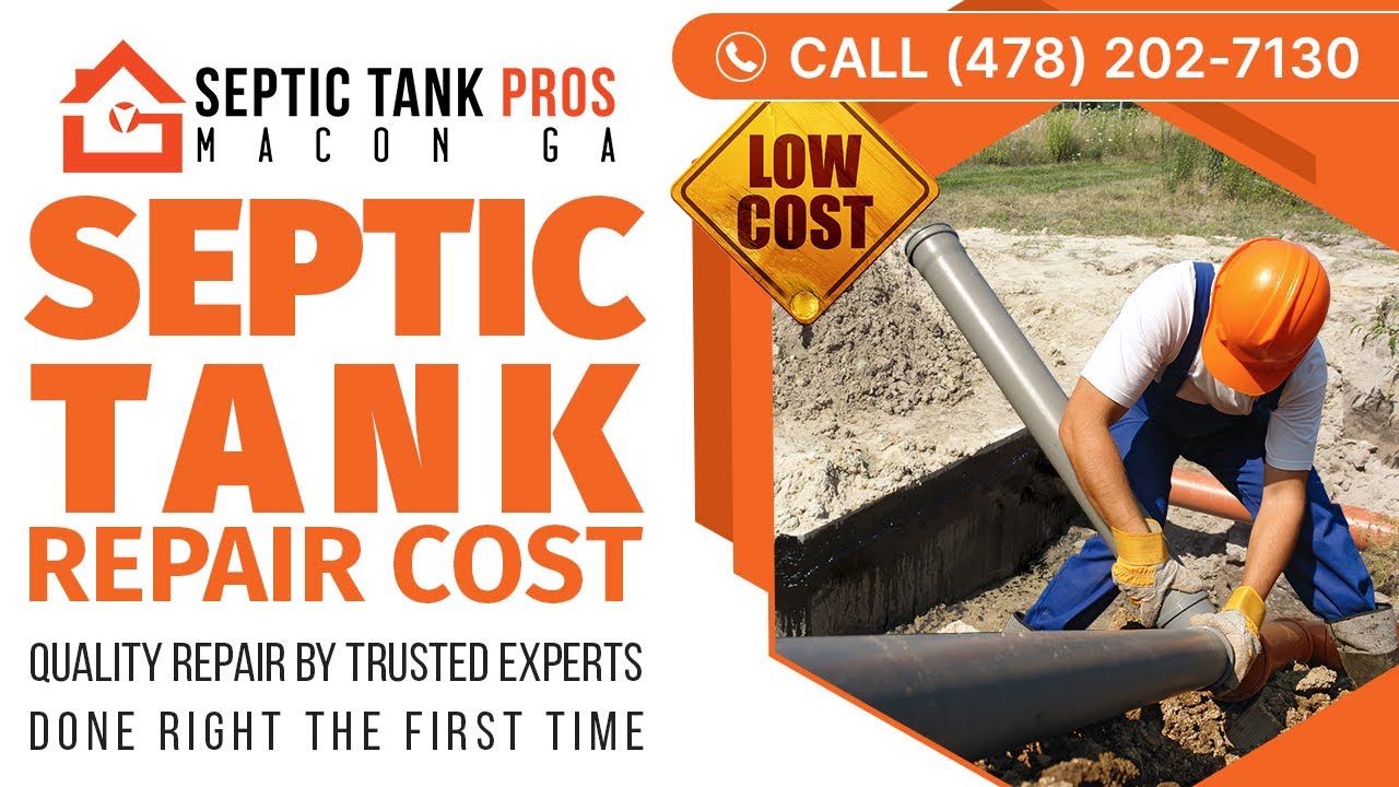 Septic Tank Repair Cost Centerville GA | Call (478) 202-7130
