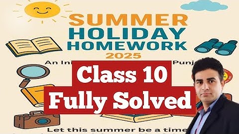 Class 10 Holidays Homework Maths June 2025 fully Solved
