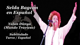 Selda Bağcan - Yalan Dünya Sub Turco / Español