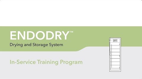 ENDODRY™ Drying and Storage System In-Service Training Video | STERIS