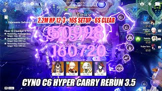 Cyno C6 Hyper Carry Rerun 3.5 Floor 12 Showcase - 2.2M Hp 12-3 16S Setup 6S Clear