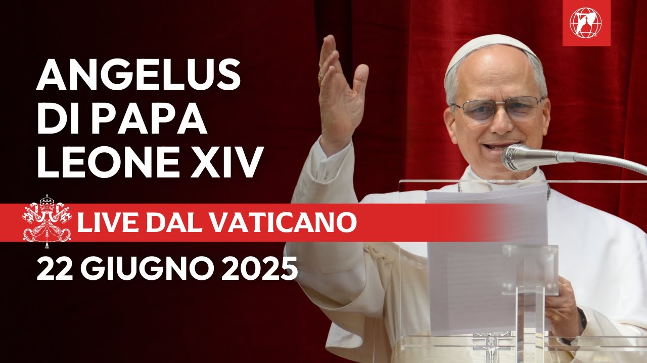 IN DIRETTA dal Vaticano | Angelus di Papa Leone XIV | 22 Giugno 2025 ...