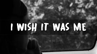 Etham - I Wish It Was Me (Lyrics)