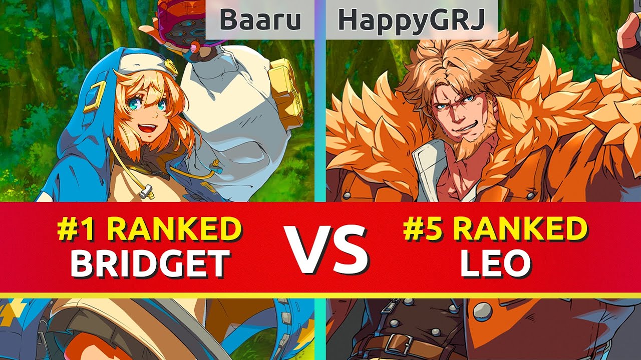 GGST ▰ Baaru (#1 Ranked Bridget) vs HappyGRJ (#5 Ranked Leo). Guilty Gear Strive