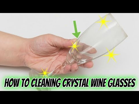 How to Cleaning Crystal Wine Glasses