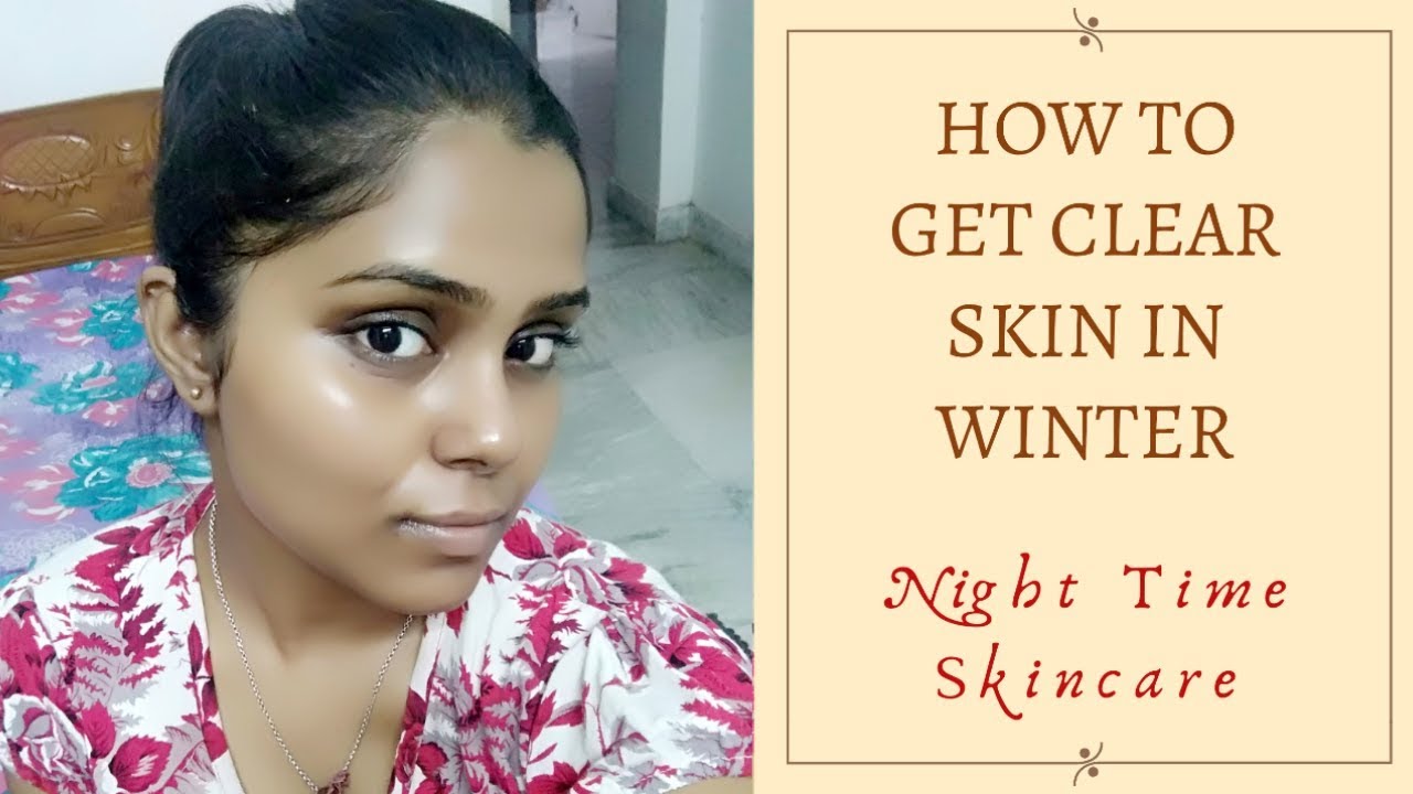 Winter Night Skincare Routine for teenagers to bride/All affordable products/November 2018 - YouTube