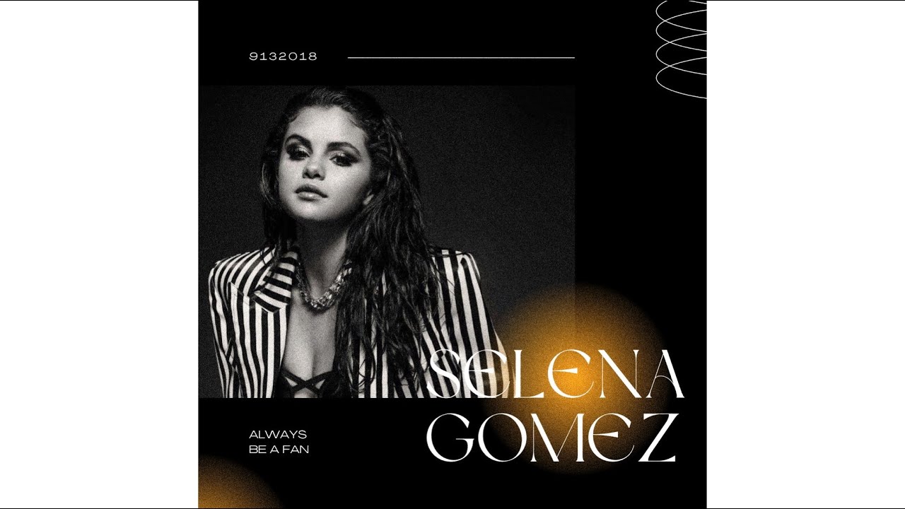 Selena Gomez - Always Be A Fan (AI Cover)