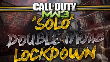 *SOLO* DOUBLE MOAB  ON LOCKDOWN w/ACR 6.8 and MP7 ! Call of Duty : Modern Warfare 3 PC