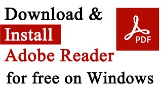 How to Download &amp; Install Adobe Acrobat Reader for free on Windows 10/ 11