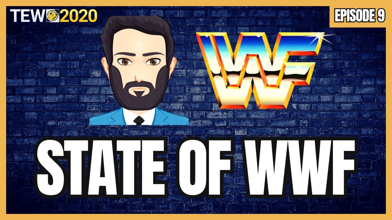 TEW 2020 - WWF 1992 Episode 9: State of WWF, February 1992 - YouTube
