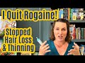 How I Stopped Hair Loss &amp; Hair Thinning To Quit Using Rogaine (Minoxidil)