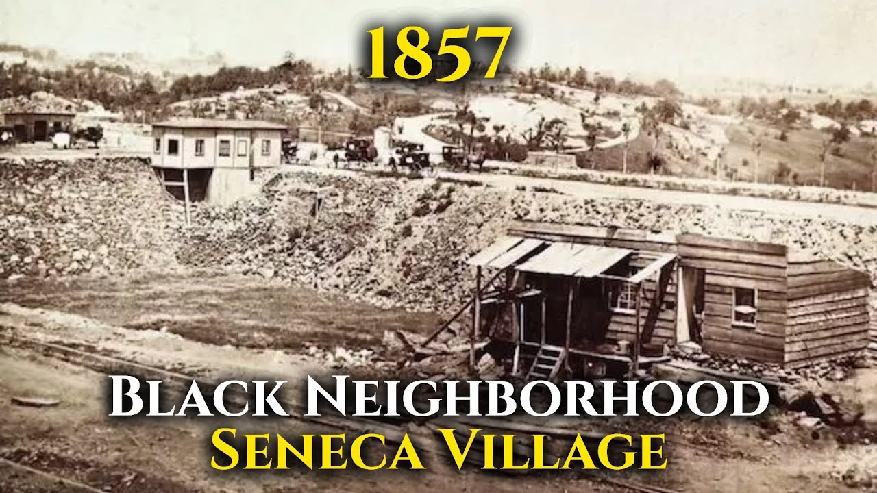 The Black Neighborhood They Bulldozed To Build Central Park: Seneca Village