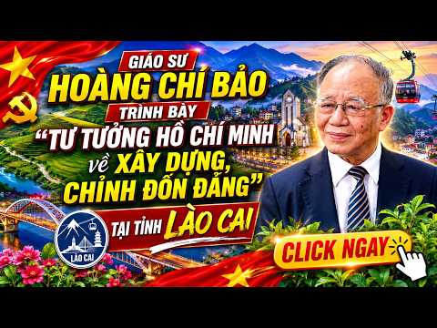 Video thumbnail: GS.TS Hoàng Chí Bảo: Tư tưởng Hồ Chí Minh về Xây dựng, Chỉnh đốn Đảng | Thành ủy Lào Cai