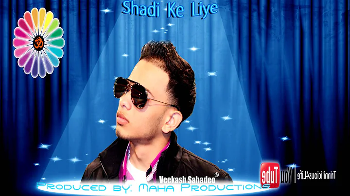 Veekash Sahadeo - Shadi Ke Liye [2013] Old School ...