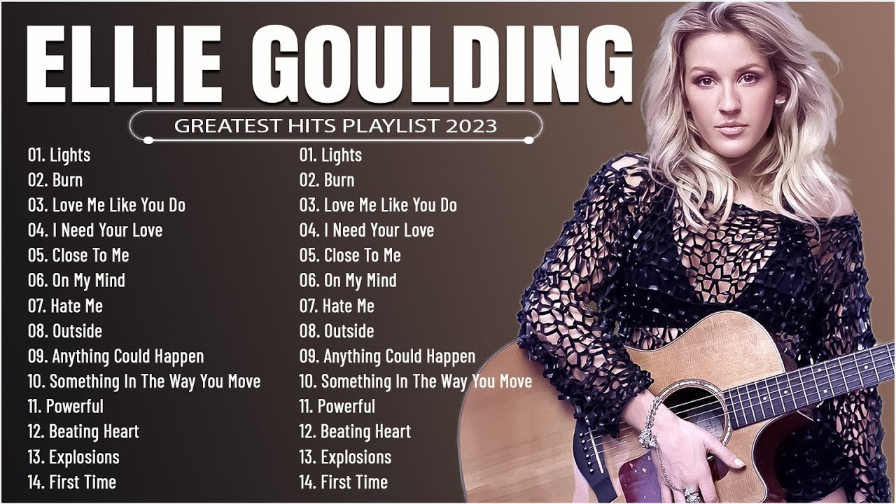 Ellie Goulding   Greatest Hits Full Album   Best Songs Collection 2023