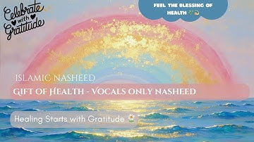Vocals-Only Nasheed for Health & Calm Energy 💖 | Alhamdulillah for My Strength & Peace