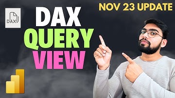 New Dax Query View - Nov 23 Update