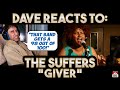 Dave&#39;s Reaction: The Suffers — Giver