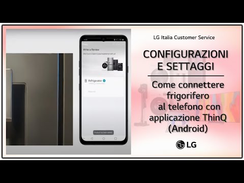 [LG Fridges] How to connect Fridge to LG ThinQ Android Application