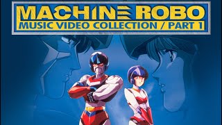 MACHINE ROBO | Official Music Videos Collection | Senjo no Kioku