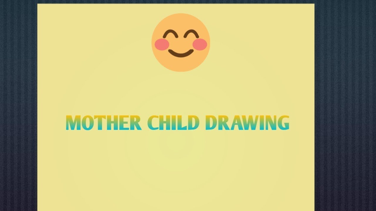 motherchild drawing | How to do sketching lightly
