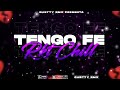 TENGO FE "RKT CHILL" - GUSTTY RMX