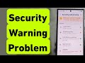 Security Warning Problem In Banking Apps | Freecharge Security Warning Problem Solve