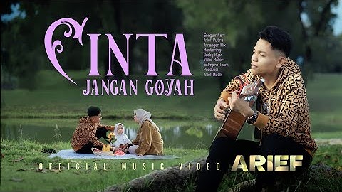 Arief Putra - Cinta Jangan Goyah (Official Music Video)