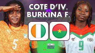 🔴 [LIVE] 🇨🇮 CÔTE D'IVOIRE - BURKINA FASO 🇧🇫 / 🔥 UN CHOC XXL ! - CAN FÉMININE 2026 - COMMENTAIRE