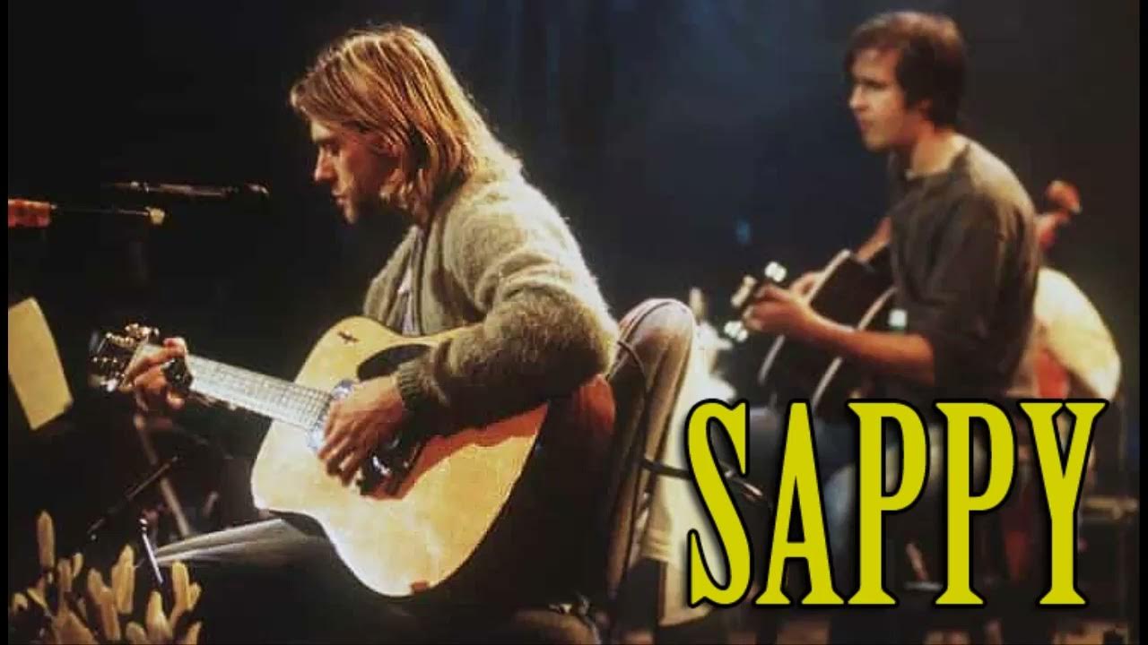 Nirvana sappy. Flea Played with Nirvana. Sappy images. Sappy youtube.