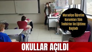 Okullar Tüm Tedbirler İle Açıldı Muradi̇ye Haber