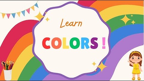 🌈 Learn Colors in English | Bé Học Màu Sắc Tiếng Anh Vui Nhộn