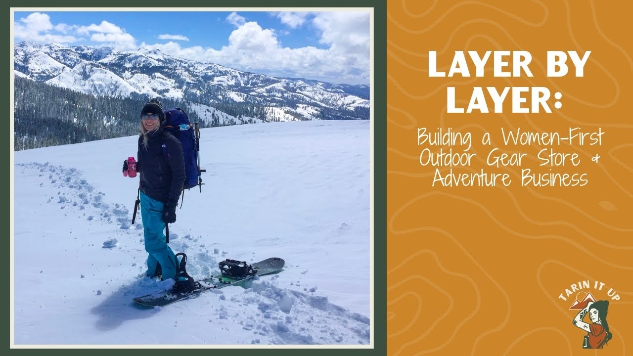 Layer by Layer: Building a Women-First Outdoor Gear Store & Adventure Business