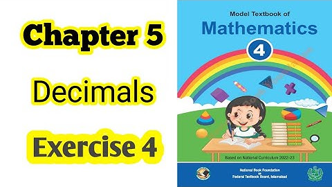 Class 4 math chapter 5 Exercise 4 | Decimals |National book foundation |2024| ilmi darasgah