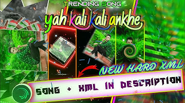 YAH KALI KALI ANKHE || NEW HARD XML || BY 🔰BM🔖CREATION🔰||NEW TRENDING XML||XML FILE ||ATTITUDE XML||