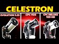 Celestron NexStar Evolution 9.25 vs CPC 925 vs CPC Deluxe 925 Edge HD