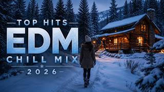 ❄️ WINTER RELAX EDM Mix 2026 🎧 Popular Songs | Chill Focus Study Playlist screenshot 2