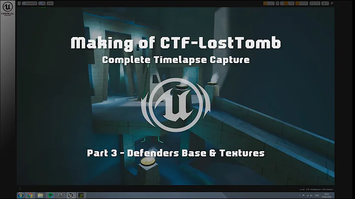 Making of CTF-LostTomb (UT4) with commentary Part 3 of 6