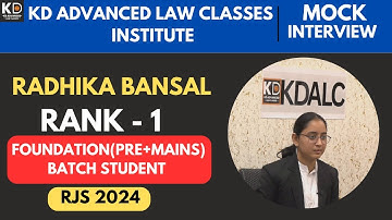 RADHIKA BANSAL, Rank-1, RJS 2024 | ENGLISH MEDIUM | Mock Interview | KDALC