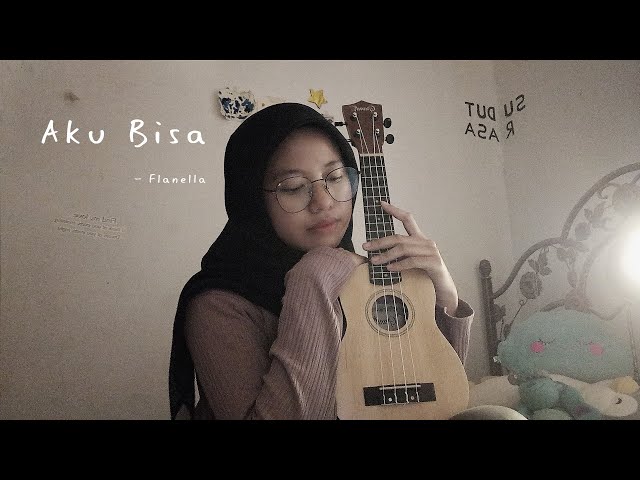 Aku Bisa - Flanella ( Cover Anggidnps ) class=