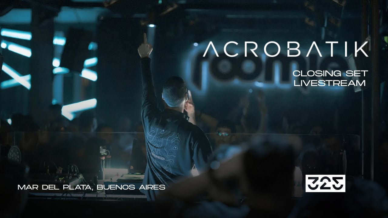 Acrobatik @ 325 Produce at Roomie Club, Mar del Plata | Closing Set