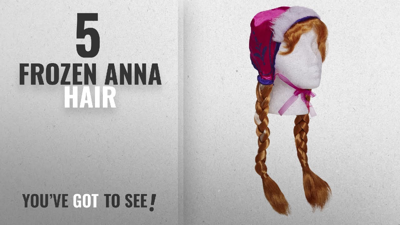 Top 10 Frozen Anna Hair [2018]: Disney Frozen Anna's Snow Cap and Braids