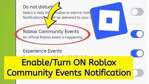 How to enable or turn on roblox community events notification on Roblox 