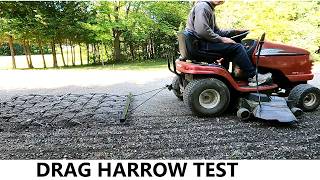 216 - Borrowing My Neighbor’s Drag Harrow Does It Actually Work